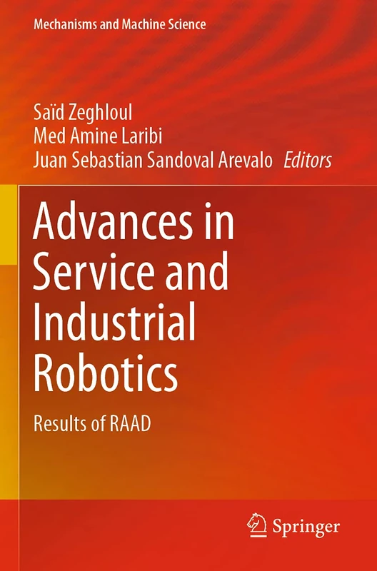 Advances in Service and Industrial Robotics: Results of RAAD: 84 (Mechanisms and Machine Science, 84)
