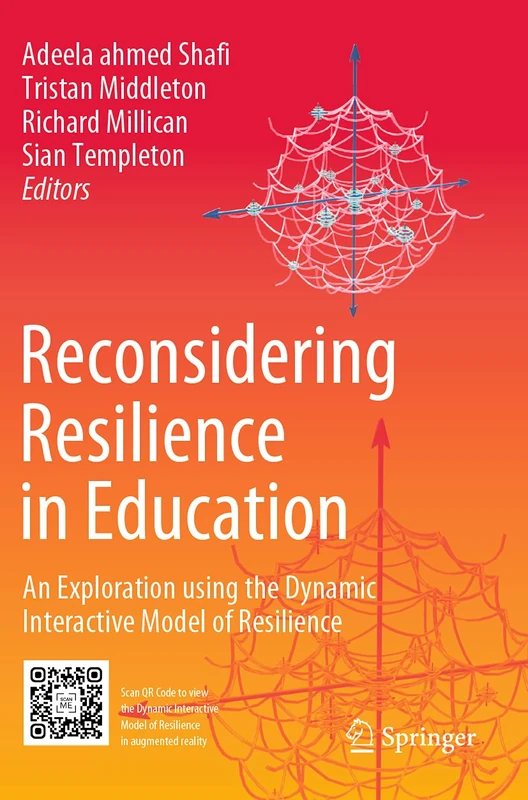 Reconsidering Resilience in Education: An Exploration using the Dynamic Interactive Model of Resilience