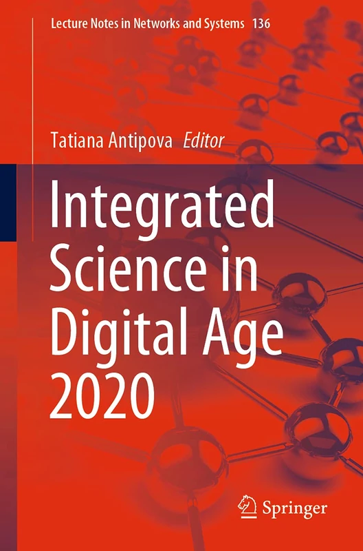 Integrated Science in Digital Age 2020: 136 (Lecture Notes in Networks and Systems, 136)