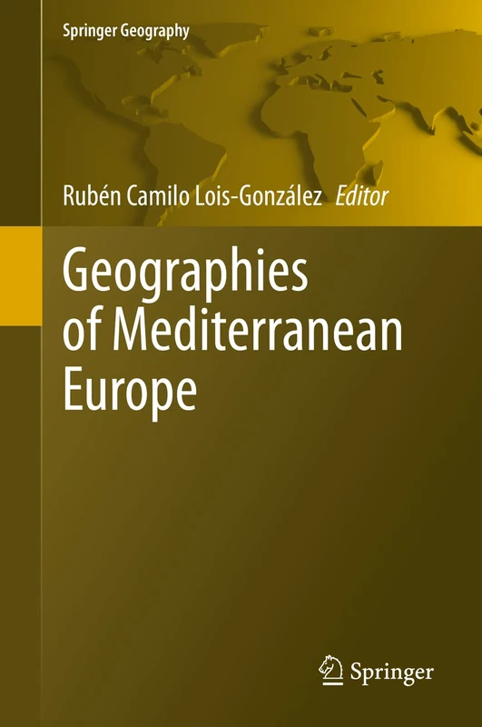 Springer Geographies of Mediterranean Europe (Springer Geography)