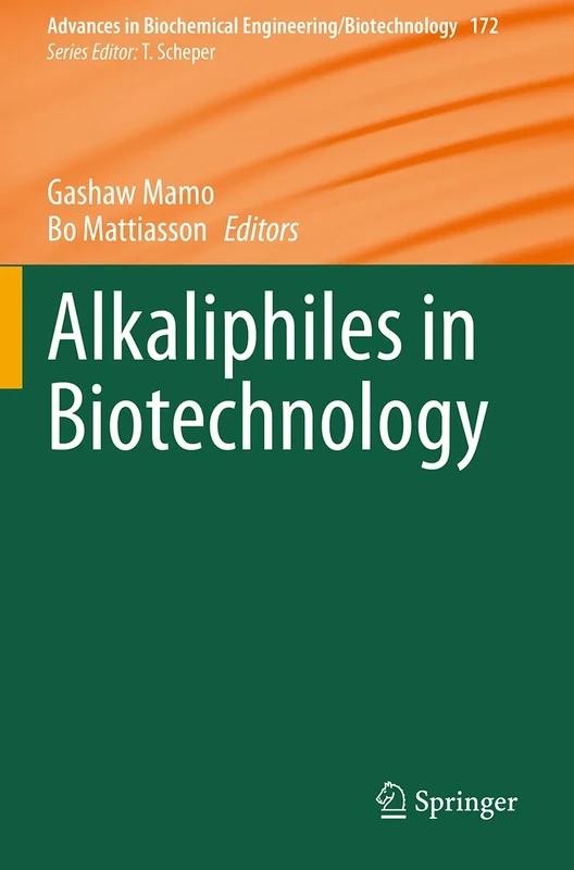 Alkaliphiles in Biotechnology: 172 (Advances in Biochemical Engineering/Biotechnology, 172)