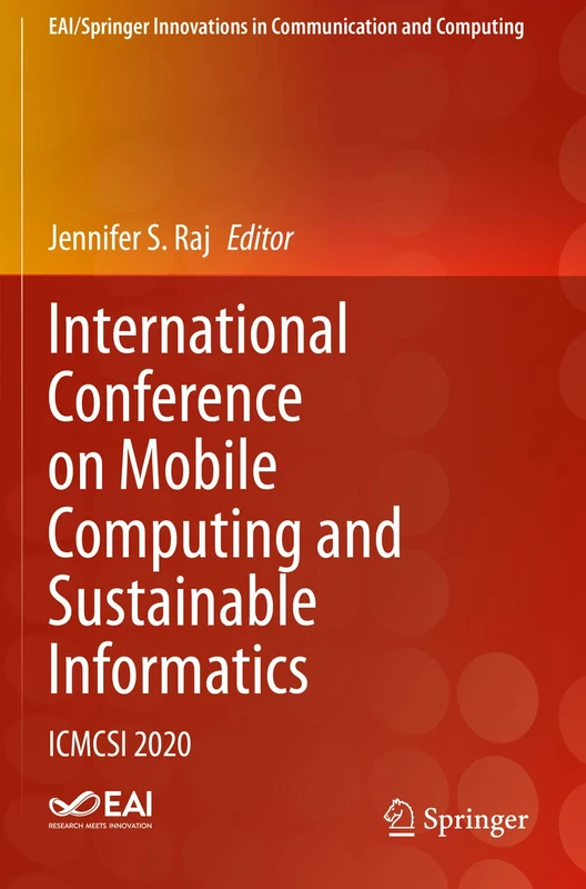 International Conference on Mobile Computing and Sustainable Informatics: ICMCSI 2020 (EAI/Springer Innovations in Communication and Computing)