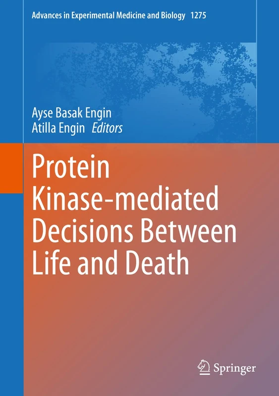 Springer Protein Kinase-mediated Decisions - Vol 1275 Book