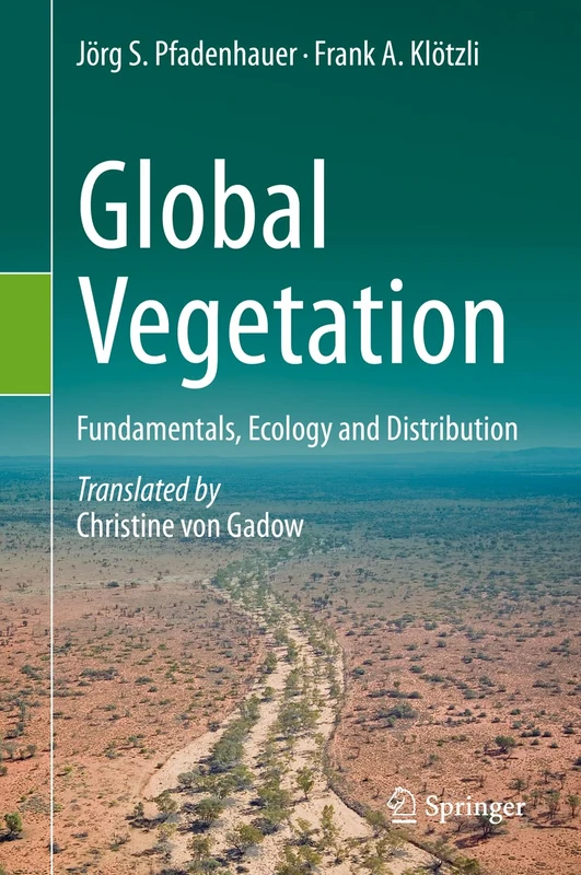 Global Vegetation: Fundamentals, Ecology and Distribution