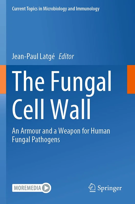 Springer - The Fungal Cell Wall: An Armour and a Weapon (425)