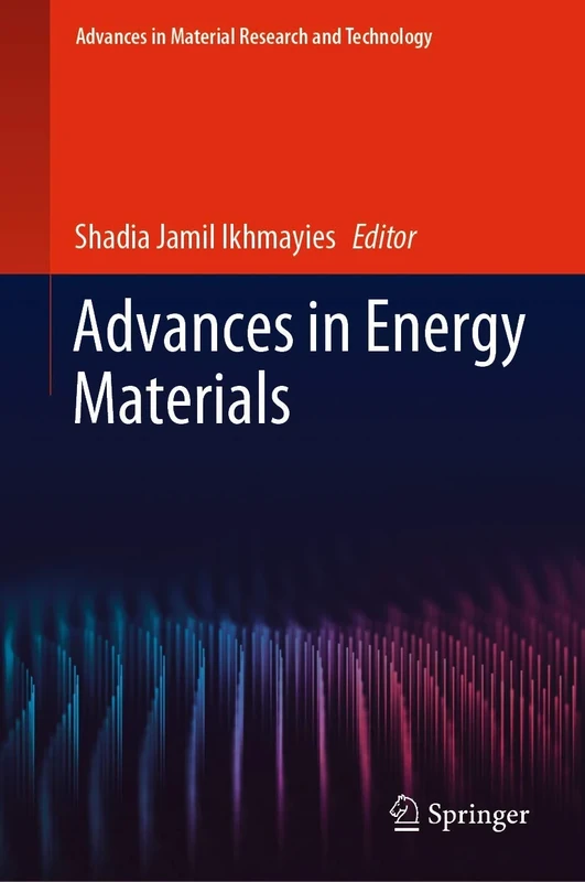 Advances in Energy Materials (Advances in Material Research and Technology)