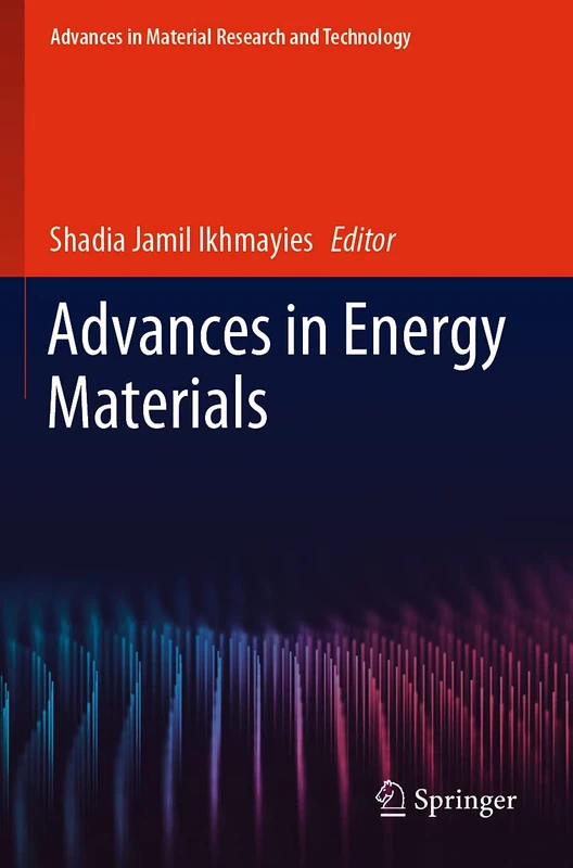 Advances in Energy Materials (Advances in Material Research and Technology)