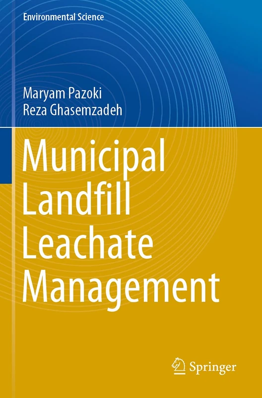 Municipal Landfill Leachate Management (Environmental Science and Engineering)