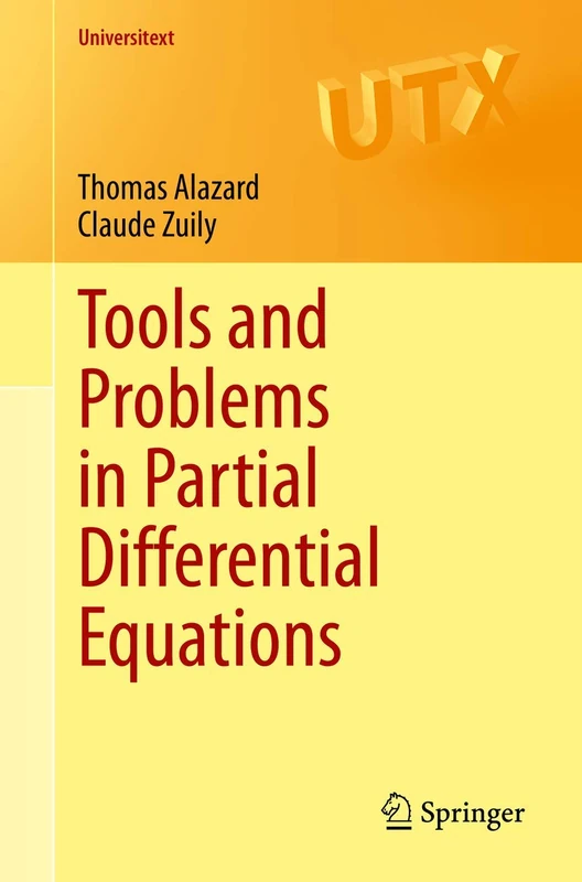 Tools and Problems in Partial Differential Equations (Universitext)