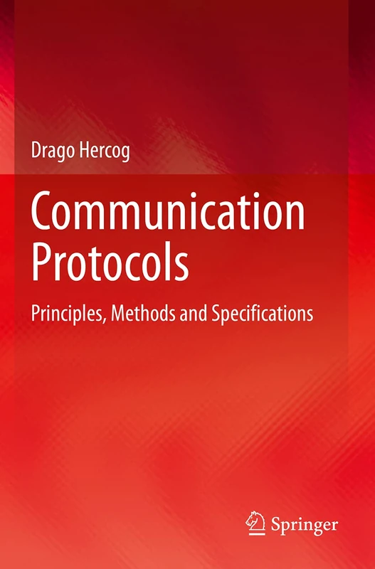Springer Communication Protocols: Principles, Methods and Specs