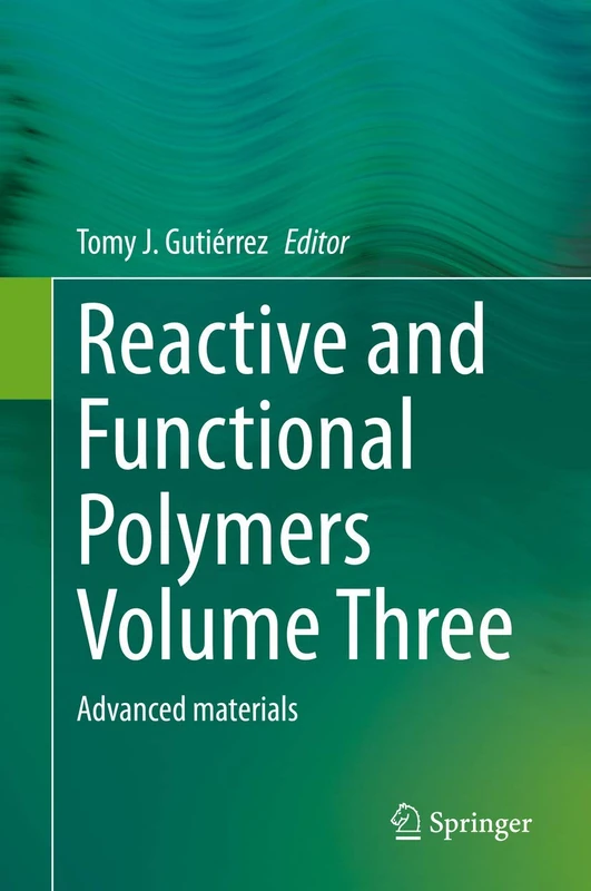 Springer Reactive and Functional Polymers Volume Three