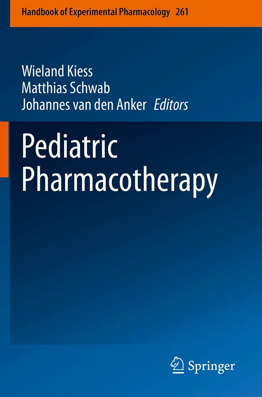 Pediatric Pharmacotherapy: 261 (Handbook of Experimental Pharmacology, 261)