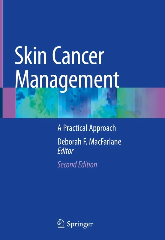 Skin Cancer Management: A Practical Approach