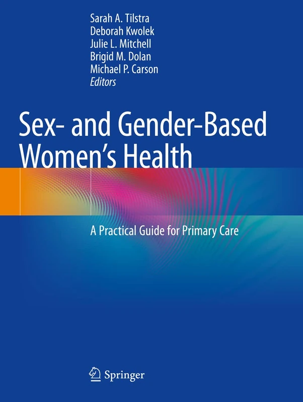 Sex- and Gender-Based Women's Health: A Practical Guide for Primary Care