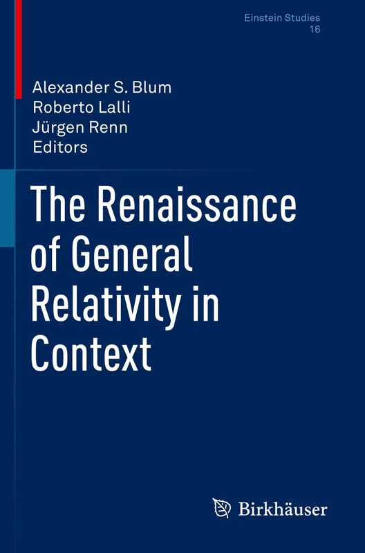 The Renaissance of General Relativity in Context: 16 (Einstein Studies, 16) - Image 1