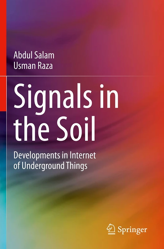Signals in the Soil: Developments in Internet of Underground Things