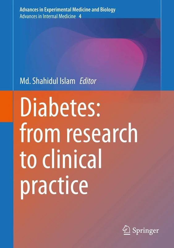 Diabetes: from Research to Clinical Practice: Volume 4: 1307 (Advances in Experimental Medicine and Biology, 1307)