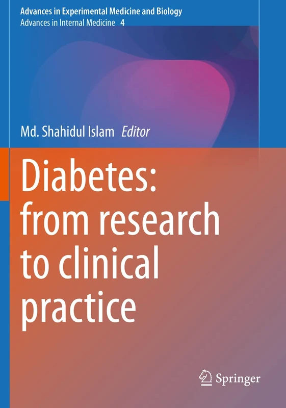 Diabetes: from Research to Clinical Practice: Volume 4: 1307 (Advances in Experimental Medicine and Biology, 1307)