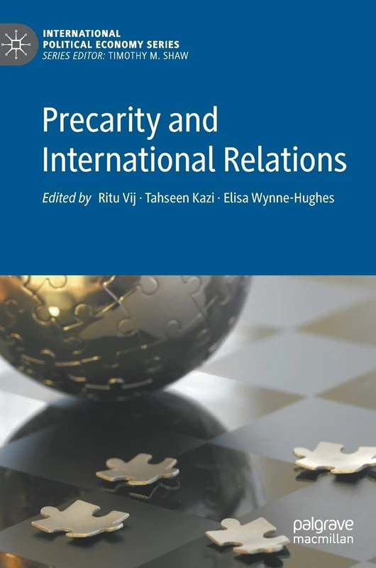 Precarity and International Relations (International Political Economy Series)