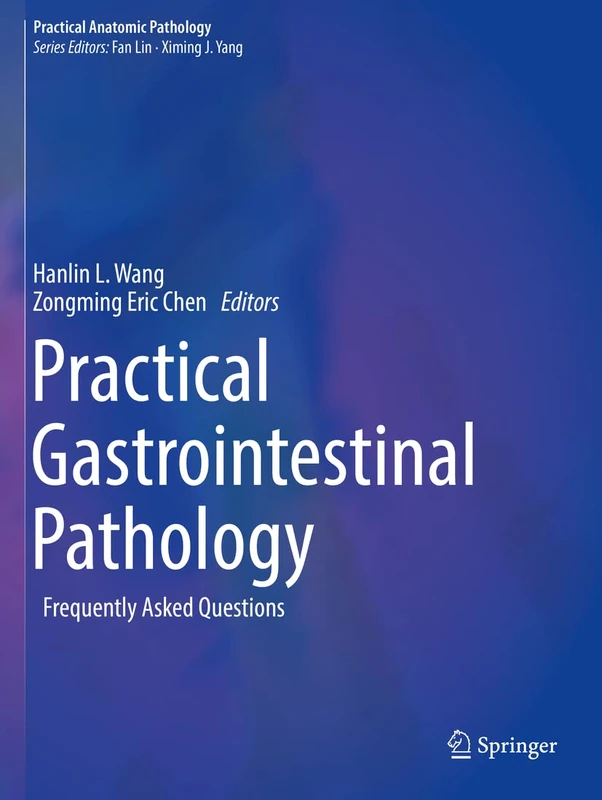 Practical Gastrointestinal Pathology: Frequently Asked Questions (Practical Anatomic Pathology)