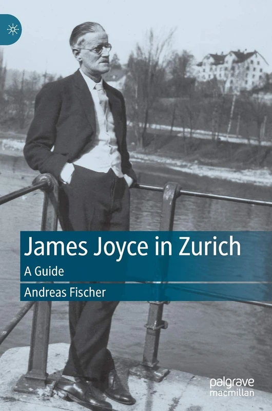 James Joyce in Zurich: A Guide