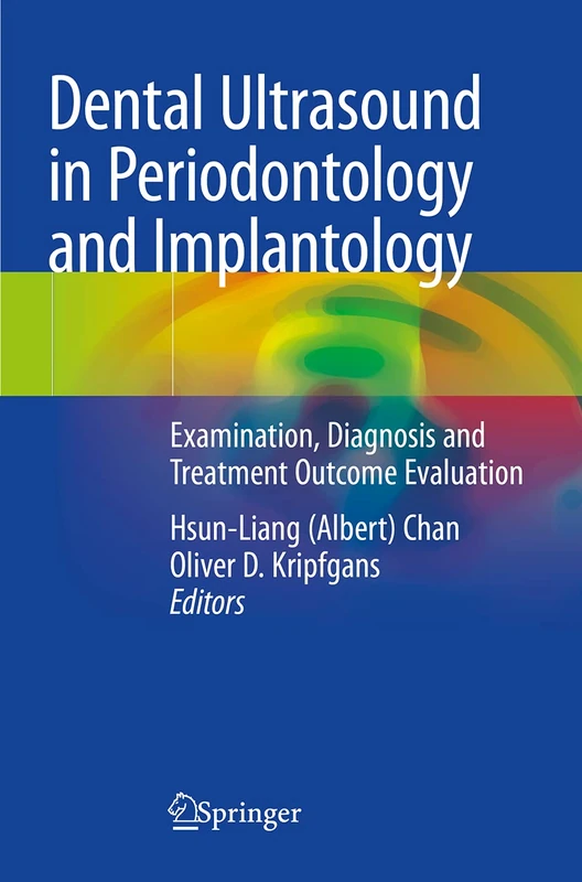 Dental Ultrasound in Periodontology and Implantology: Examination, Diagnosis and Treatment Outcome Evaluation