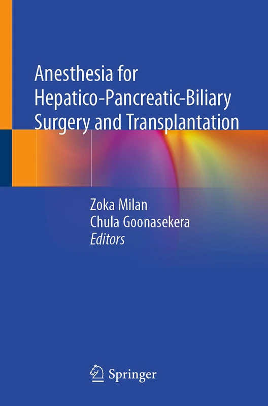 Anesthesia for Hepatico-Pancreatic-Biliary Surgery and Transplantation - Image 1