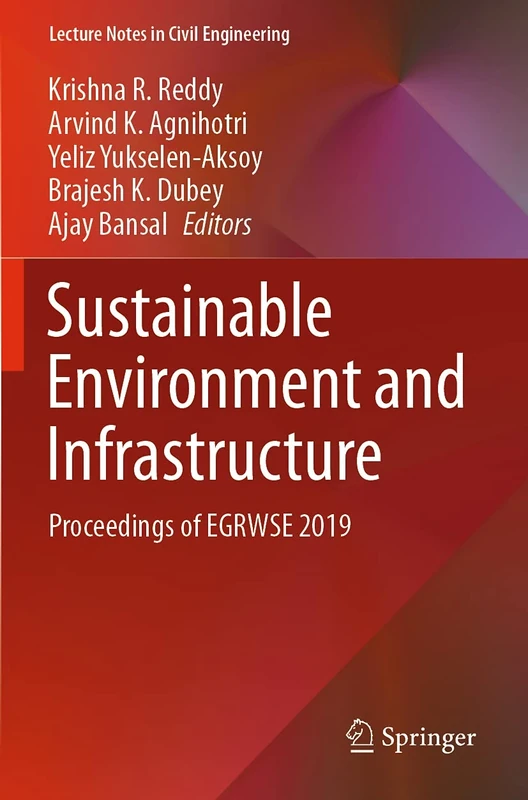 Sustainable Environment and Infrastructure: Proceedings of EGRWSE 2019: 90 (Lecture Notes in Civil Engineering, 90)