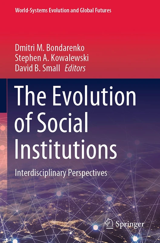 Springer - The Evolution of Social Institutions Book
