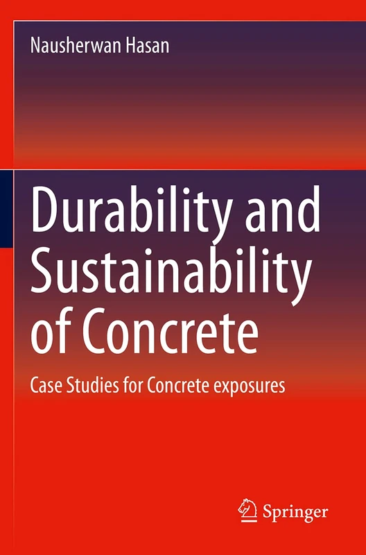 Durability and Sustainability of Concrete: Case Studies for Concrete exposures