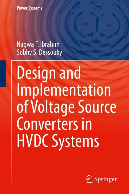 Design and Implementation of Voltage Source Converters in HVDC Systems (Power Systems)