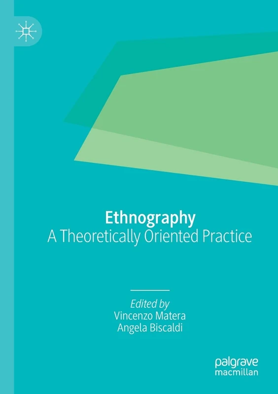 Ethnography: A Theoretically Oriented Practice
