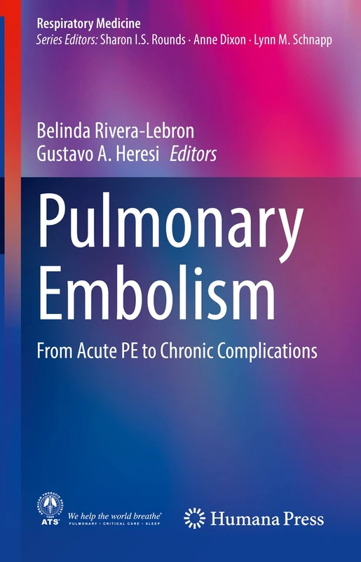 Pulmonary Embolism: From Acute PE to Chronic Complications (Respiratory Medicine)