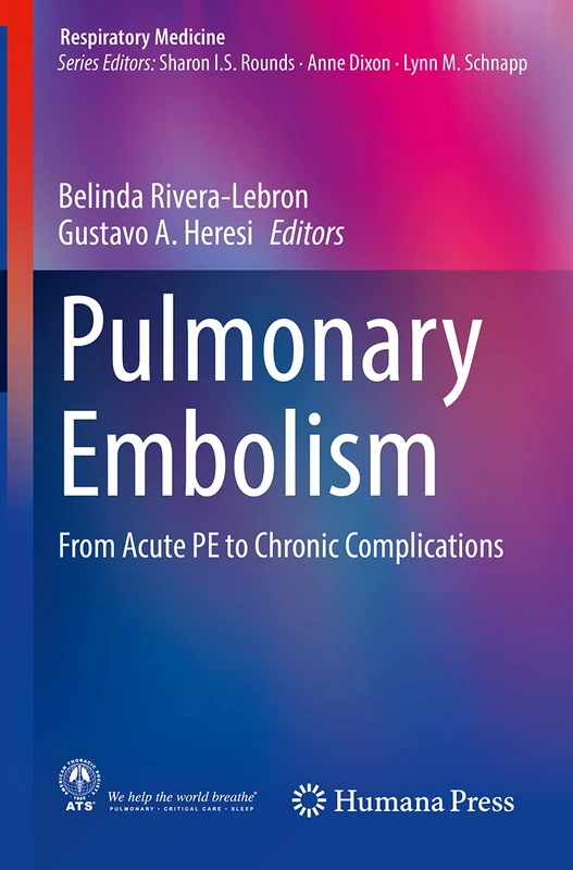 Pulmonary Embolism: From Acute PE to Chronic Complications (Respiratory Medicine)