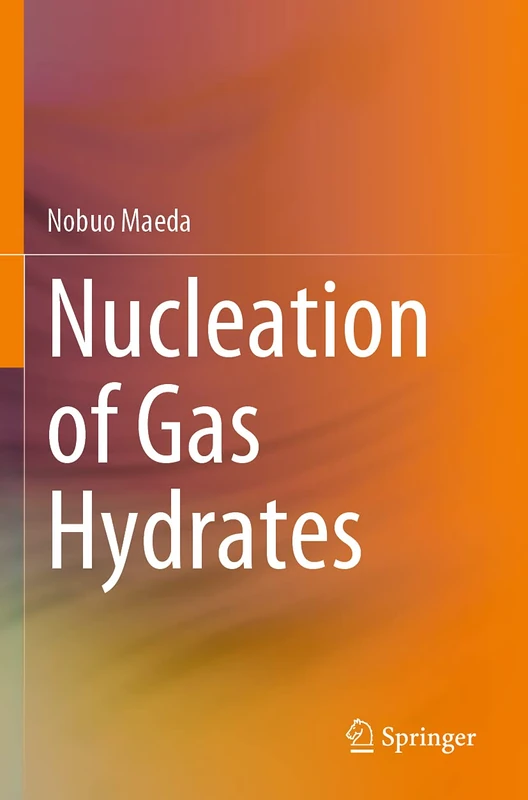 Nucleation of Gas Hydrates - Image 1
