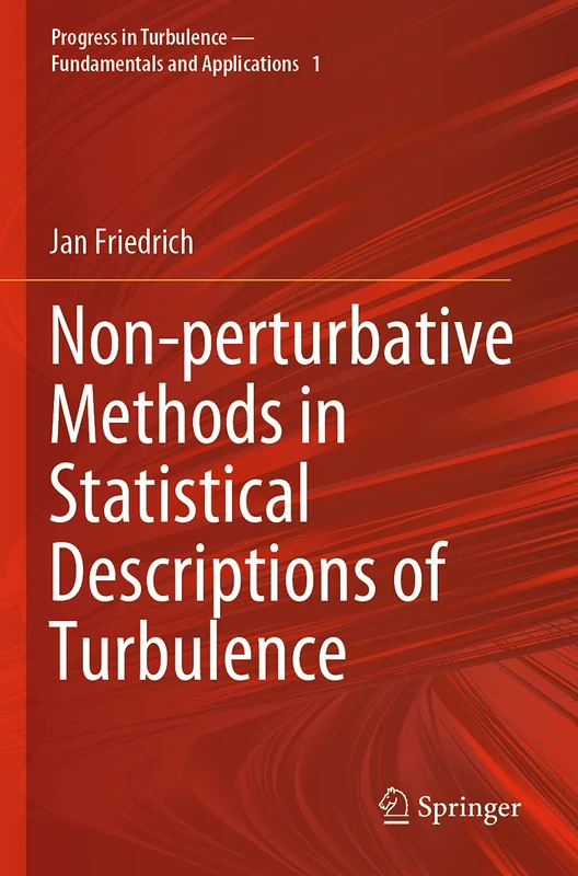 Springer Non-perturbative Methods in Statistical Turbulence 1