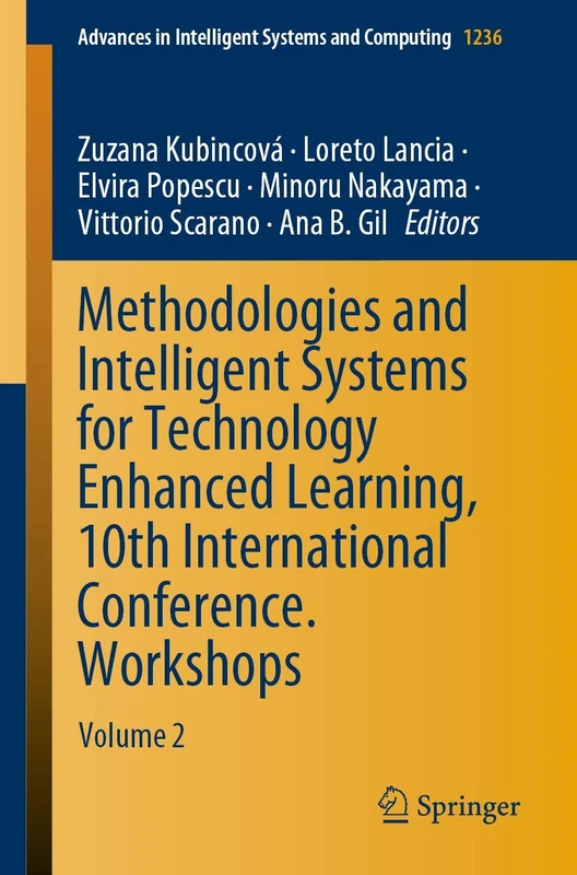 Methodologies and Intelligent Systems for Technology Enhanced Learning, 10th International Conference. Workshops: Volume 2: 1236 (Advances in Intelligent Systems and Computing)