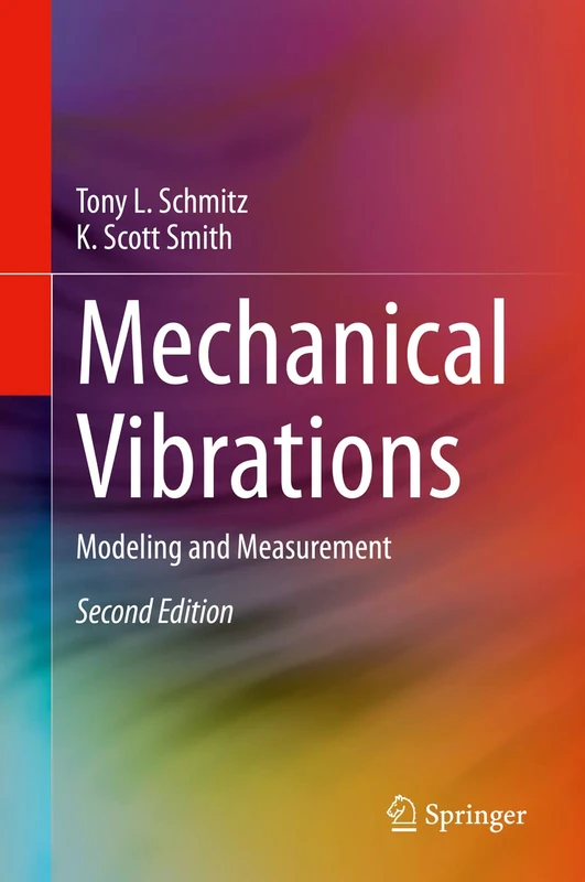 Mechanical Vibrations: Modeling and Measurement
