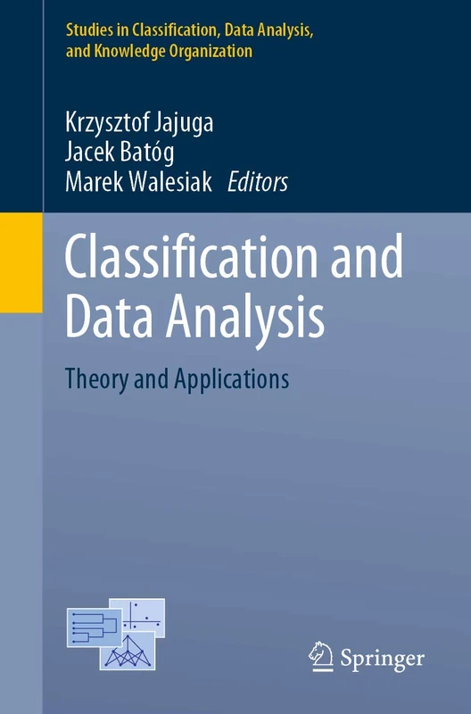 Classification and Data Analysis: Theory and Applications (Studies in Classification, Data Analysis, and Knowledge Organization)