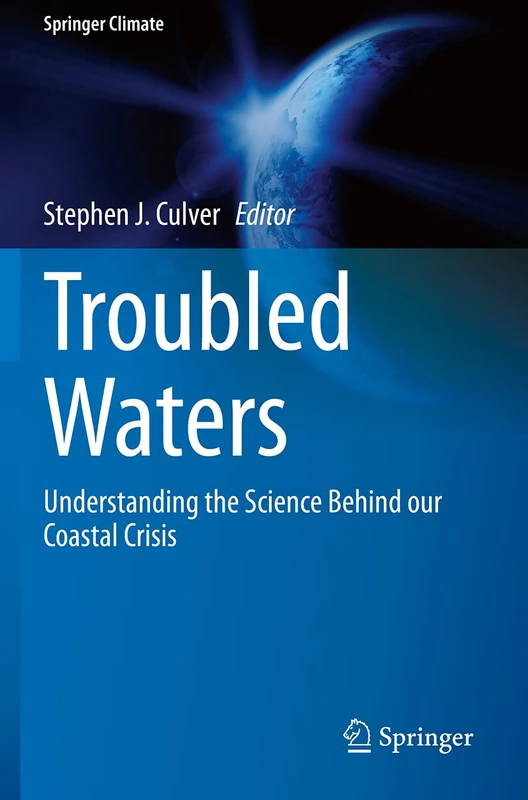 Troubled Waters: Understanding the Science Behind our Coastal Crisis (Springer Climate)