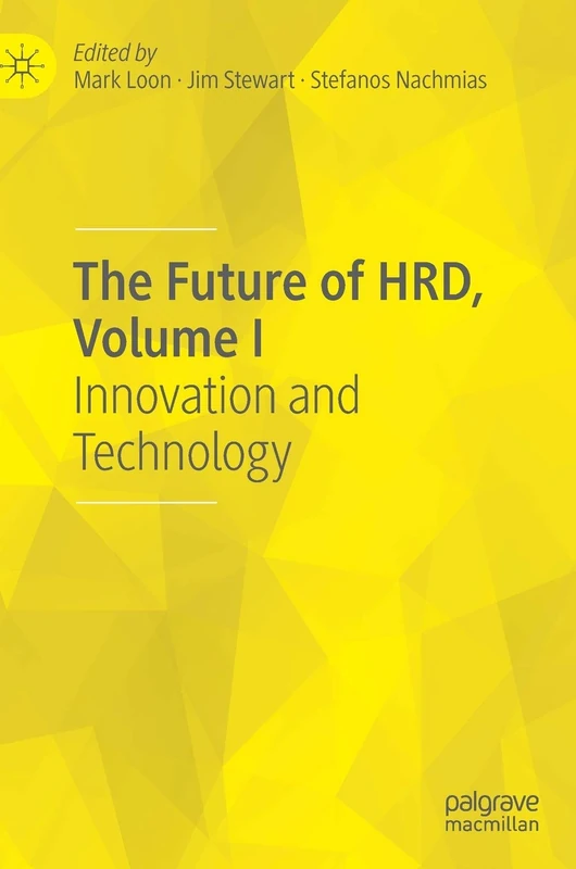The Future of HRD, Volume I: Innovation and Technology: 1