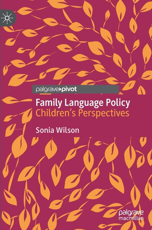 Family Language Policy: Children’s Perspectives