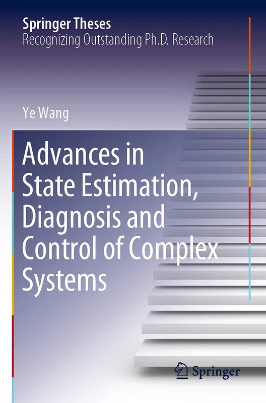 Advances in State Estimation, Diagnosis and Control of Complex Systems (Springer Theses) - Image 1