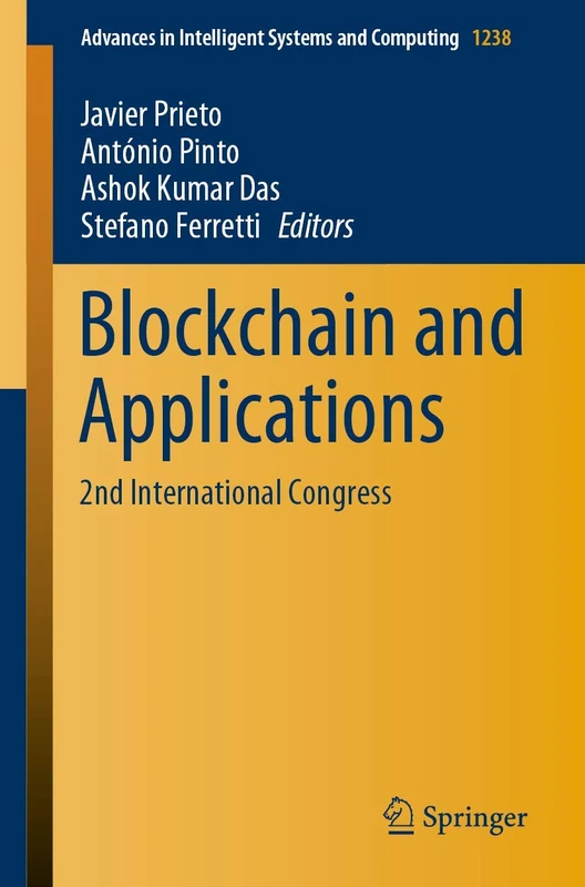 Blockchain and Applications: 2nd International Congress: 1238 (Advances in Intelligent Systems and Computing, 1238)