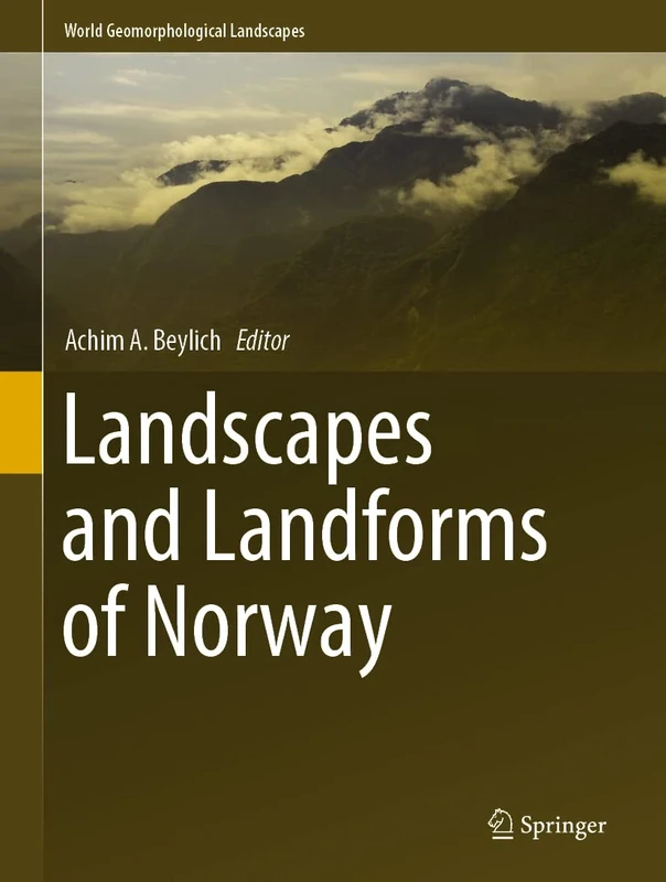 Landscapes and Landforms of Norway (World Geomorphological Landscapes)