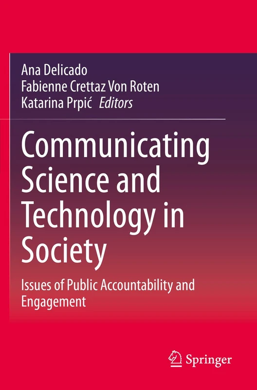 Communicating Science and Technology in Society: Issues of Public Accountability and Engagement
