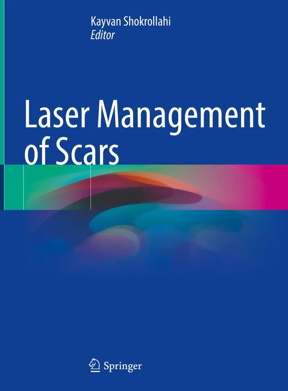 Springer - Laser Management of Scars - Medical Dermatology Book