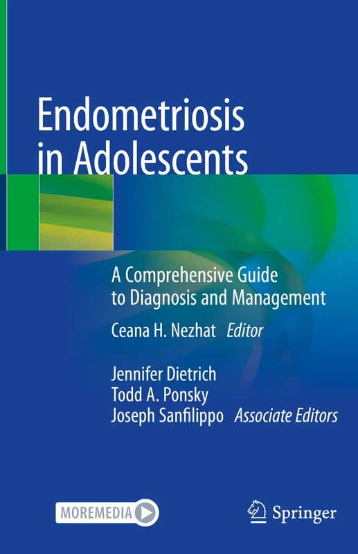Endometriosis in Adolescents: A Comprehensive Guide to Diagnosis and Management