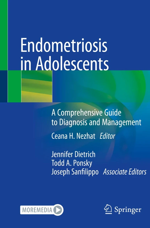 Endometriosis in Adolescents: A Comprehensive Guide to Diagnosis and Management
