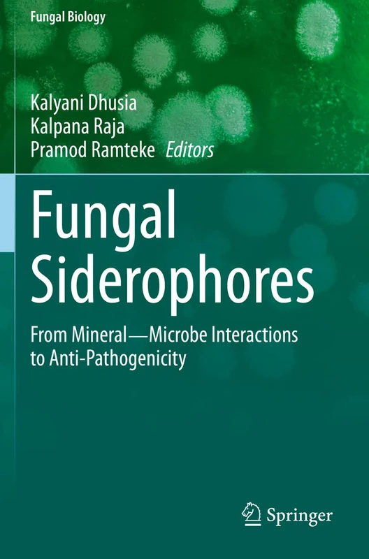 Springer Fungal Siderophores - Mineral-Microbe Interactions